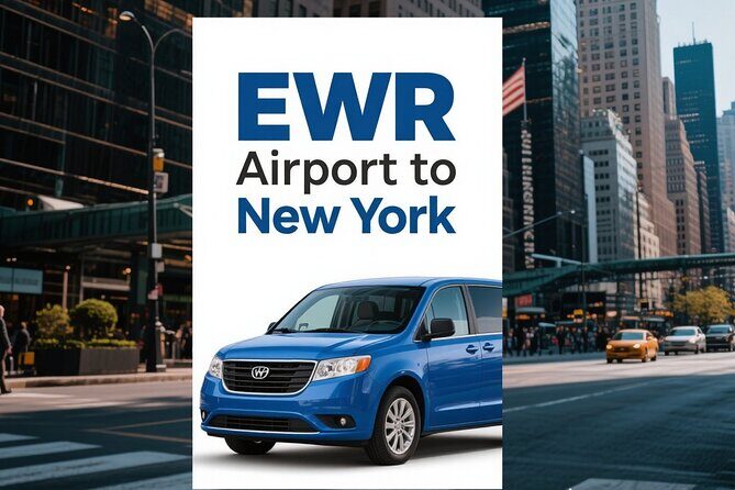NewYork: Private Airport Transfer to/from EWR Airport - Key points to know before you land